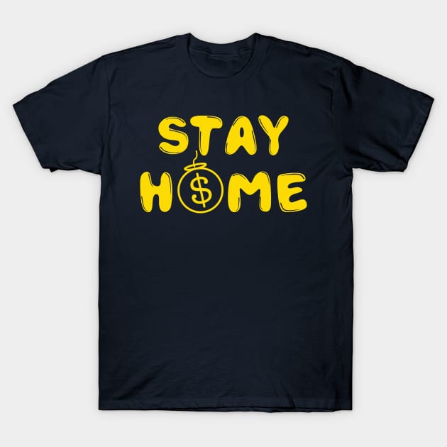 stay home T-Shirt by joeymono